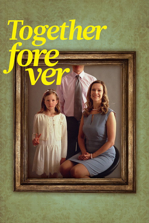 Together For Ever official trailer poster