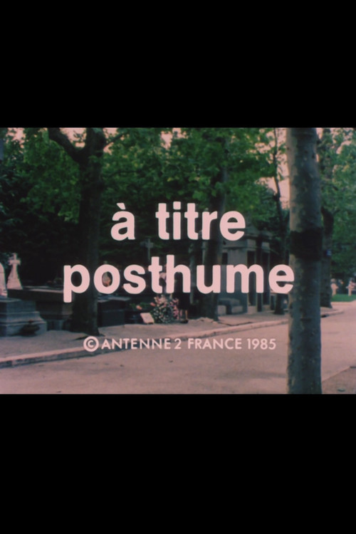 À titre posthume official trailer poster