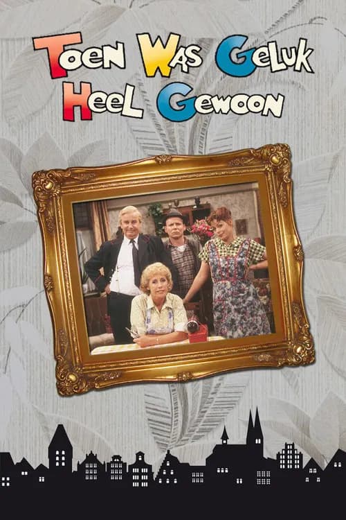 Toen was geluk heel gewoon official trailer poster