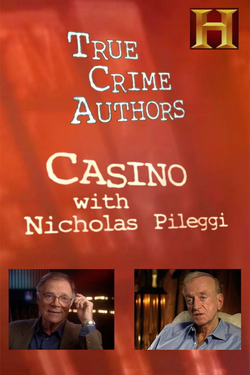 History Alive: True Crime Authors - Casino with Nicholas Pileggi official trailer poster