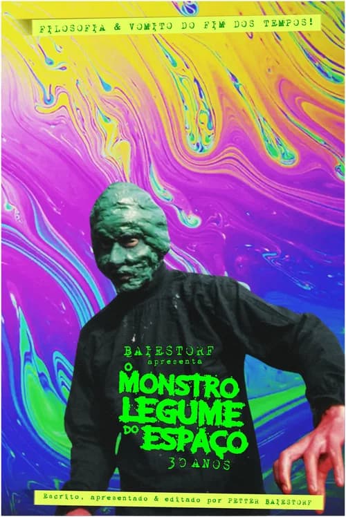 Baiestorf Apresenta O Monstro Legume do Espaço 30 Anos official trailer poster