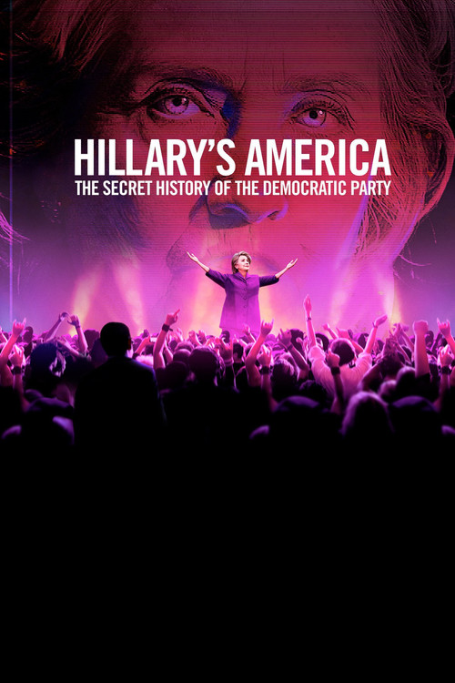 Hillary's America: The Secret History of the Democratic Party official trailer poster