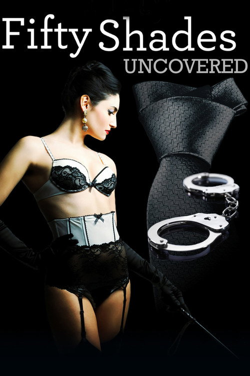Fifty Shades Uncovered official trailer poster