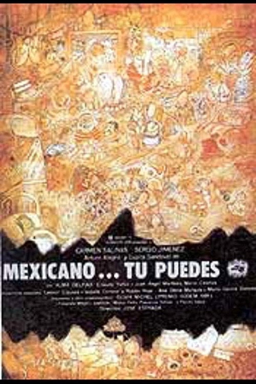 Mexicano ¡Tú puedes! official trailer poster