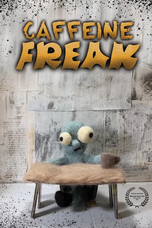 Caffeine Freak official trailer poster