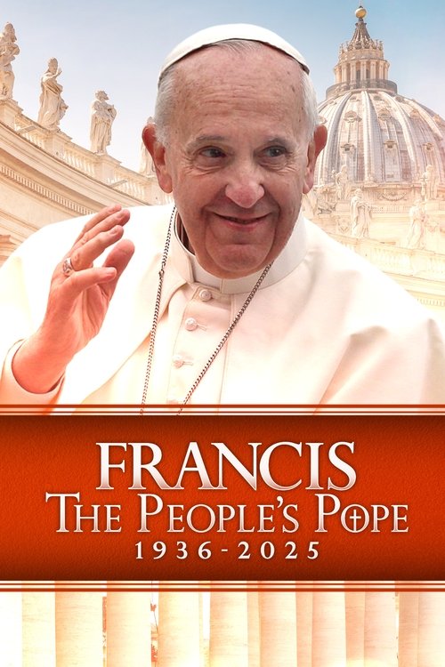 Francis: The People's Pope official trailer poster