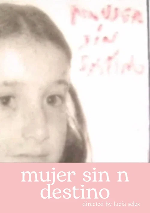 Mujer sin n destino official trailer poster