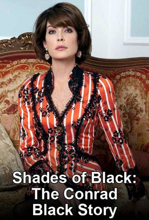 Shades of Black: The Conrad Black Story official trailer poster