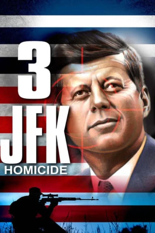 3: JFK Homicide official trailer poster