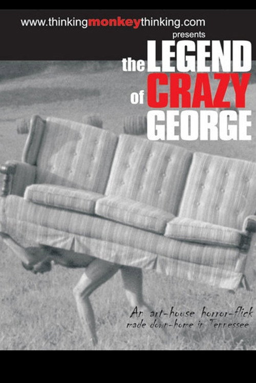 The Legend of Crazy George official trailer poster