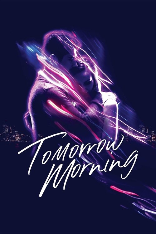 Tomorrow Morning official trailer poster