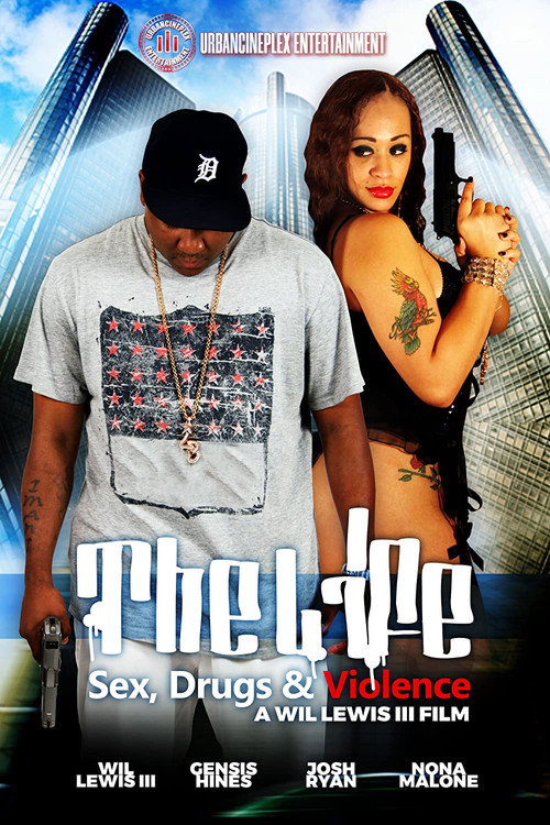 The Life: Sex, Drugs & Violence official trailer poster