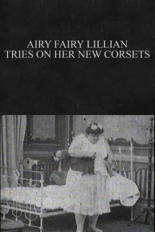 Airy Fairy Lillian Tries on Her New Corsets official trailer poster
