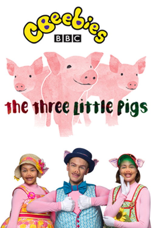 CBeebies Presents: The Three Little Pigs - A CBeebies Ballet official trailer poster