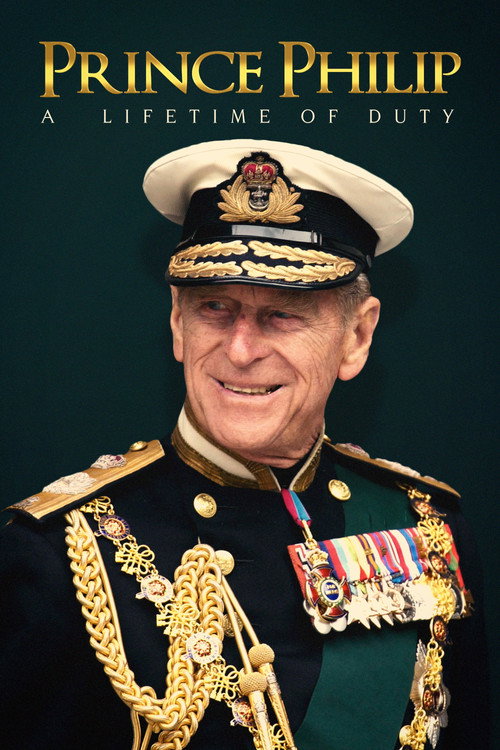 Prince Philip: A Lifetime of Duty official trailer poster