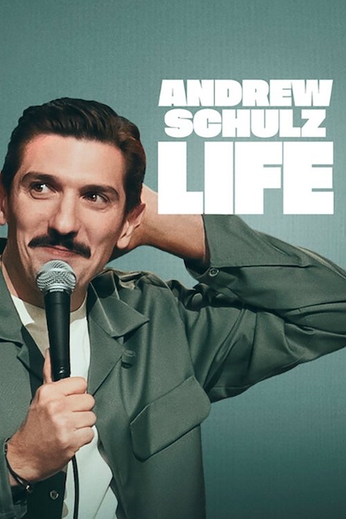 Andrew Schulz: LIFE official trailer poster