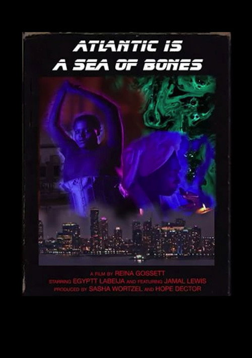 Atlantic is a Sea of Bones official trailer poster