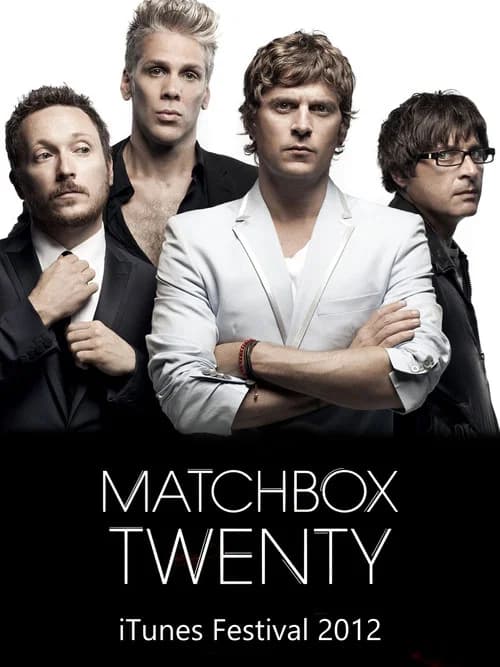 Matchbox Twenty: Live From iTunes Festival official trailer poster