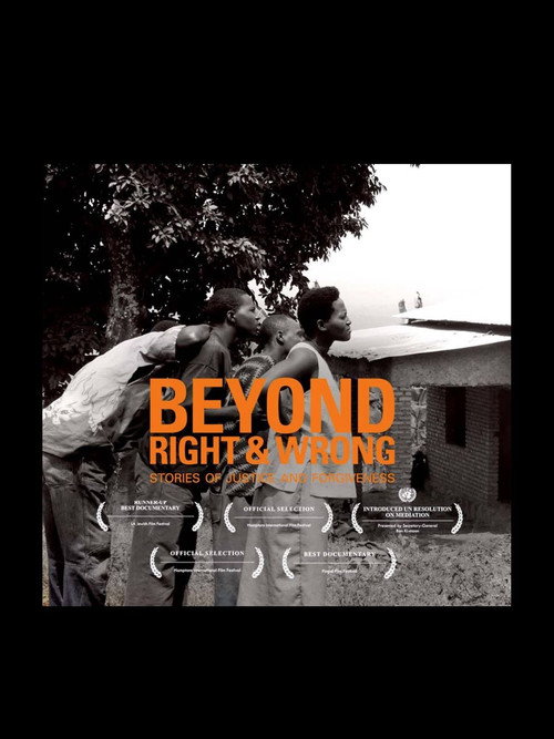 Beyond Right & Wrong: Stories of Justice and Forgiveness official trailer poster