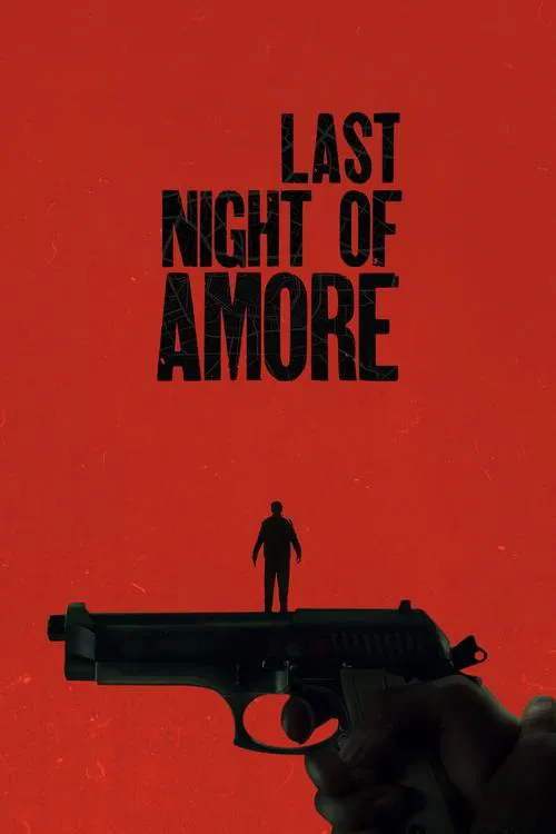 Last Night of Amore official trailer poster