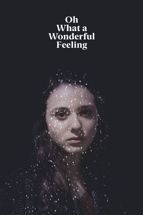 Oh What a Wonderful Feeling official trailer poster