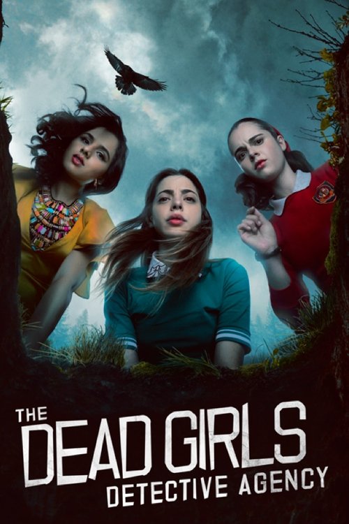The Dead Girls Detective Agency official trailer poster