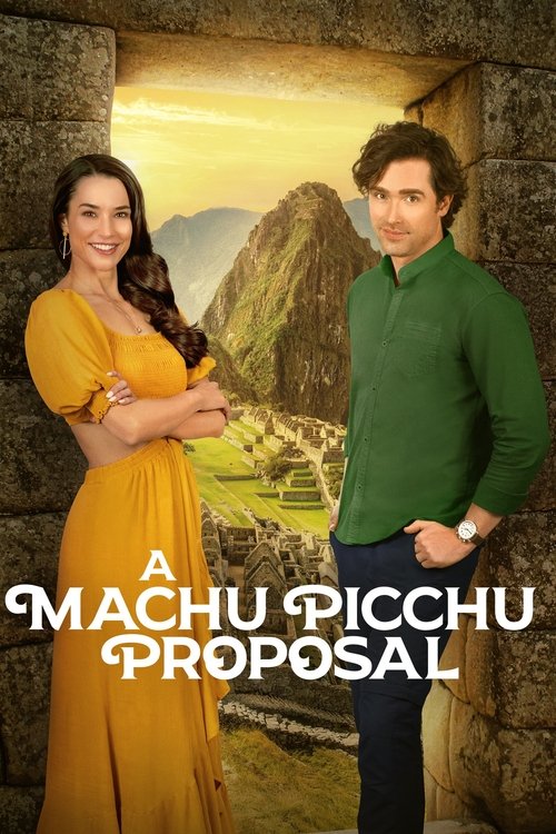 A Machu Picchu Proposal official trailer poster