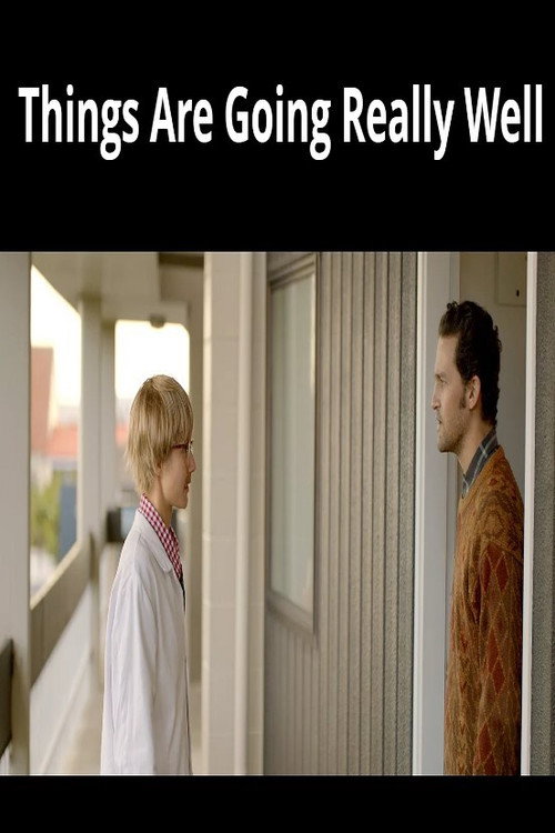 Things Are Going Really Well official trailer poster