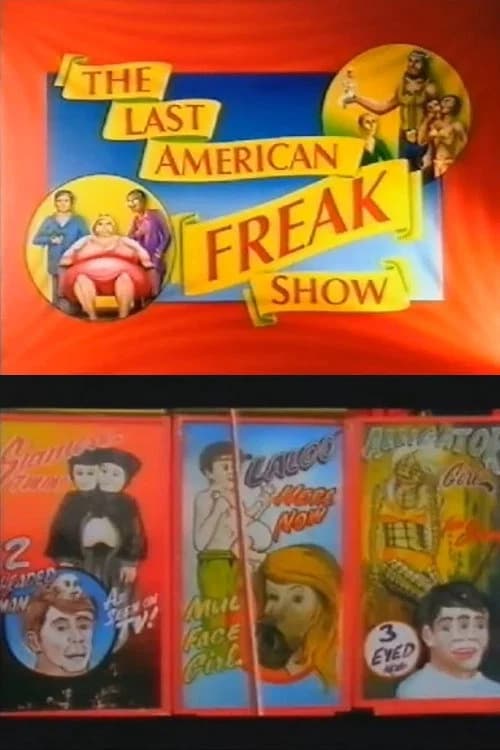 The Last American Freak Show official trailer poster