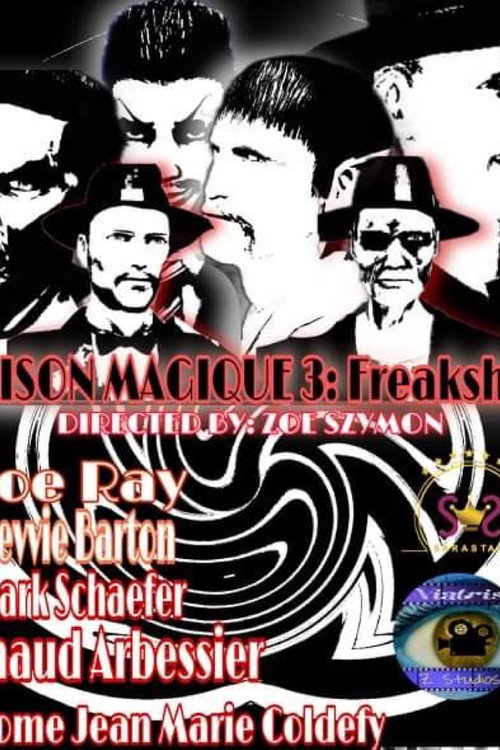 Maison Magique 3: Freakshow official trailer poster
