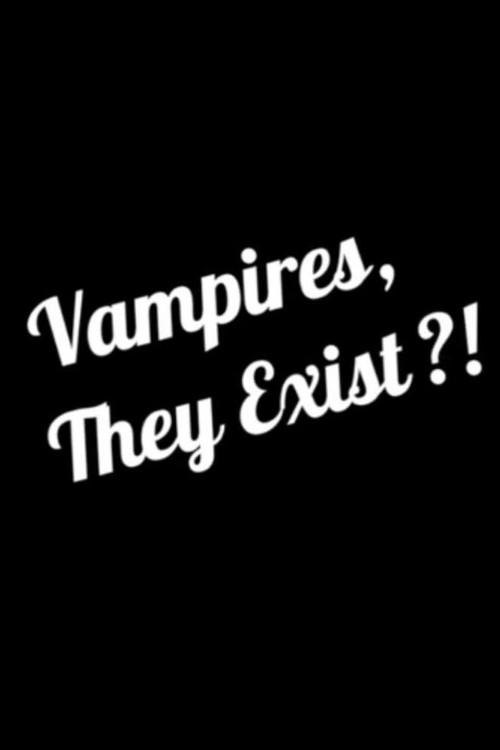 Vampires, They Exist?! official trailer poster