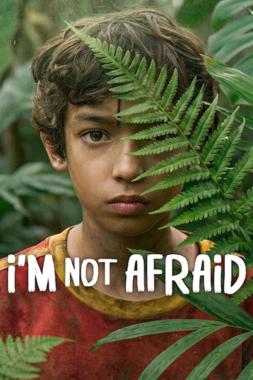 I'm Not Afraid official trailer poster