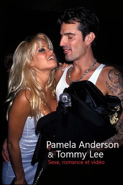 Pamela Anderson  & Tommy Lee : Sexe, romance et vidéo official trailer poster