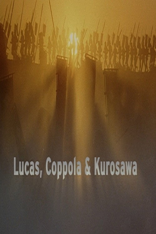 Lucas, Coppola & Kurosawa official trailer poster