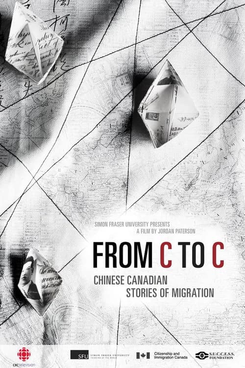 From C to C: Chinese Canadian Stories of Migration official trailer poster