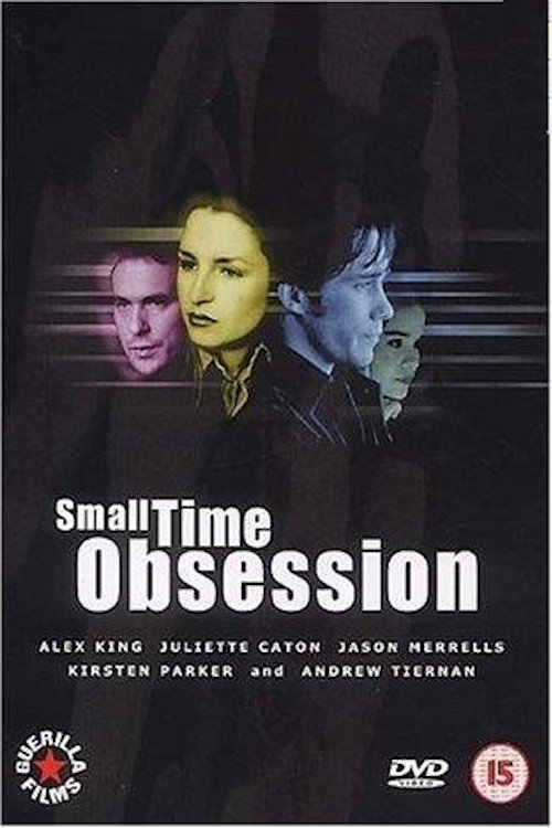Small Time Obsession official trailer poster