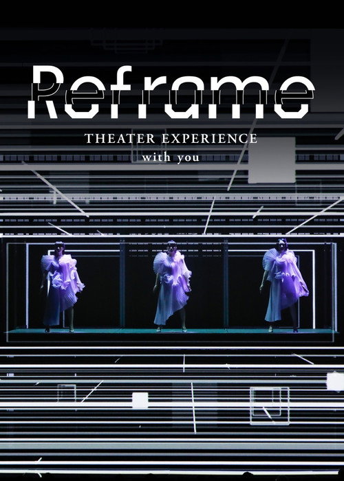 Reframe THEATER EXPERIENCE with you official trailer poster