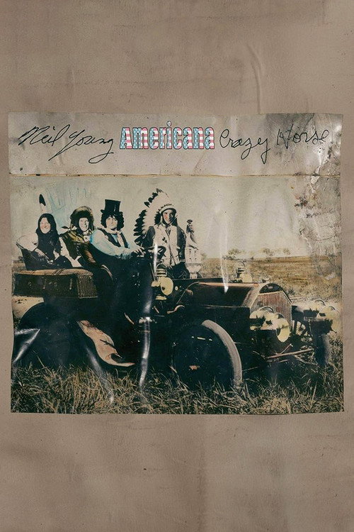 Neil Young With Crazy Horse - Americana official trailer poster