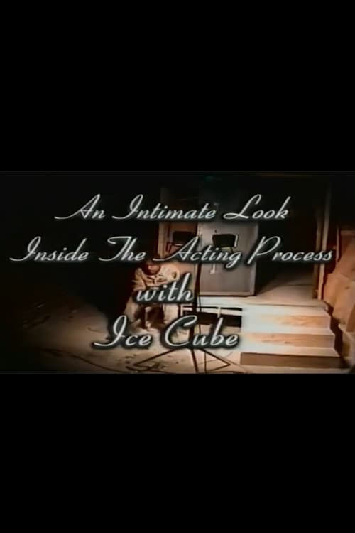 An Intimate Look Inside the Acting Process with Ice Cube official trailer poster