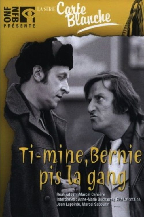 Ti-Mine, Bernie pis la gang… official trailer poster