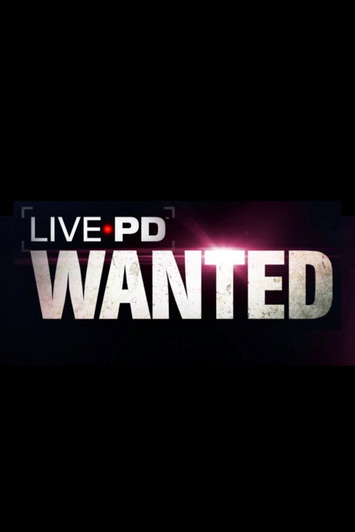 Live PD: Wanted official trailer poster