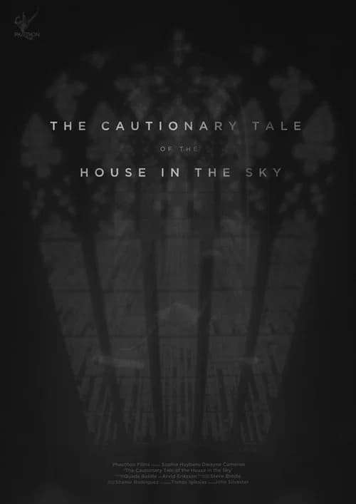 The Cautionary Tale of The House in The Sky official trailer poster