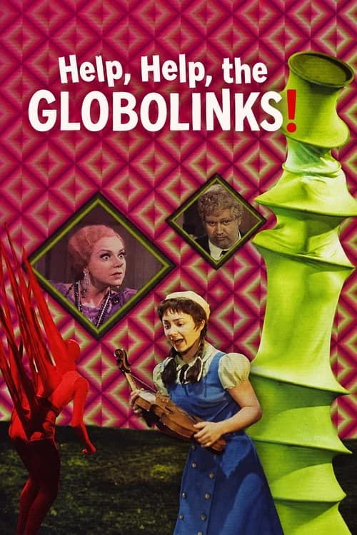 Help, Help, the Globolinks! official trailer poster