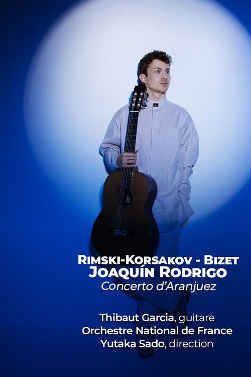 Concerto d'Aranjuez - An Evening in Spain With Thibaut Garcia and Yutaka Sado official trailer poster