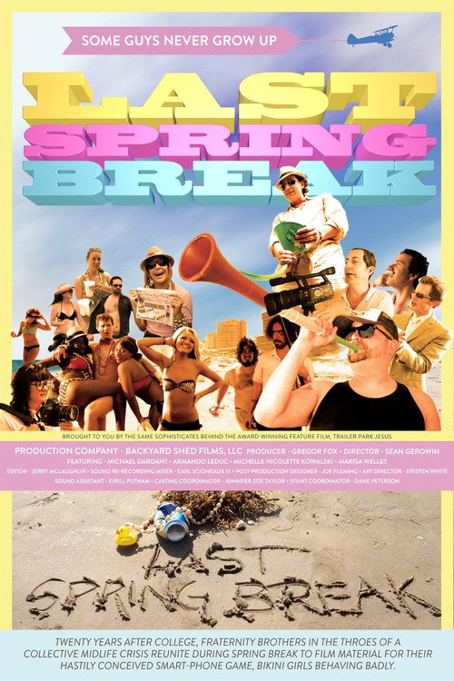 Last Spring Break official trailer poster