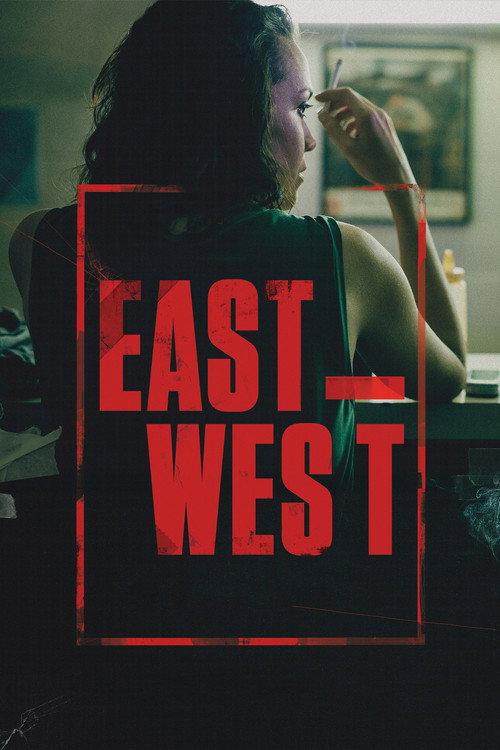 East West official trailer poster