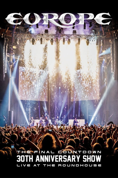 Europe: The Final Countdown 30th Anniversary Show - Live at the Roundhouse official trailer poster