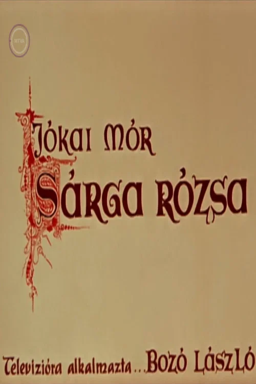 Sárga rózsa official trailer poster