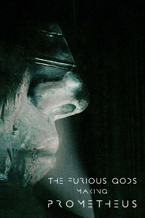 The Furious Gods: Making Prometheus official trailer poster