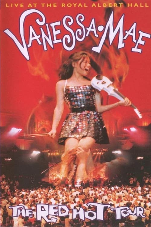 Vanessa Mae: The Red Hot Tour - Live at the Royal Albert Hall official trailer poster